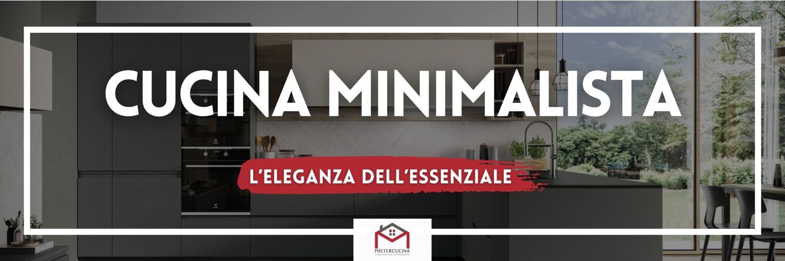 Cucina minimalista: l'eleganza essenziale